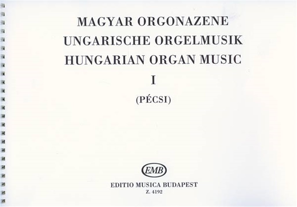 Ungarishe Orgelmuzik I